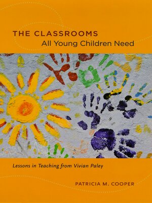 cover image of The Classrooms All Young Children Need